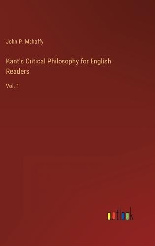Kant's Critical Philosophy for English Readers