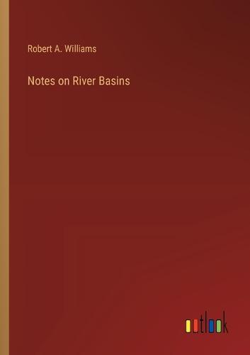 Notes on River Basins