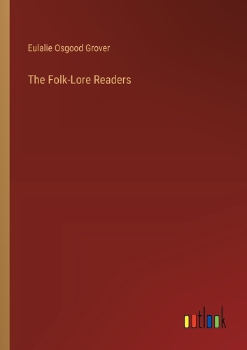 The Folk-Lore Readers