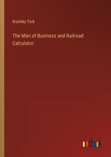 The Man of Business and Railroad Calculator