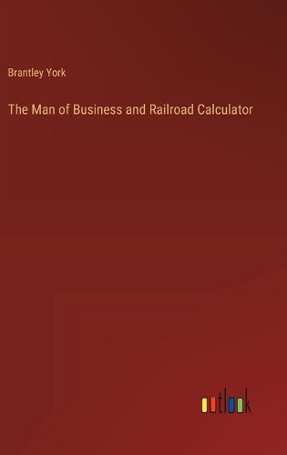 The Man of Business and Railroad Calculator