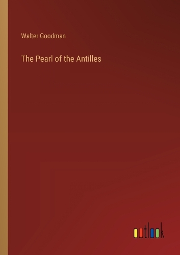 The Pearl of the Antilles