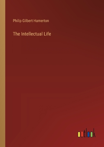 The Intellectual Life