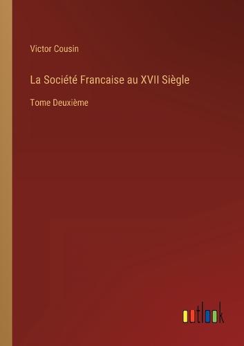 La Société Francaise au XVII Siègle