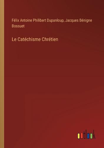 Le Catéchisme Chrétien