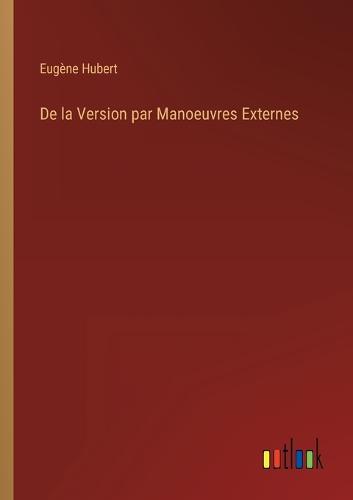 De la Version par Manoeuvres Externes