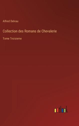 Collection des Romans de Chevalerie