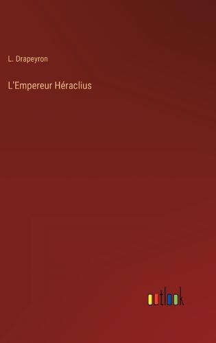 L'Empereur Héraclius