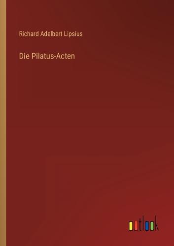 Die Pilatus-Acten