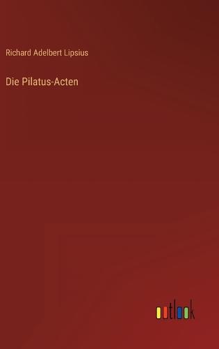 Die Pilatus-Acten