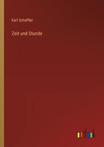 Zeit und Stunde