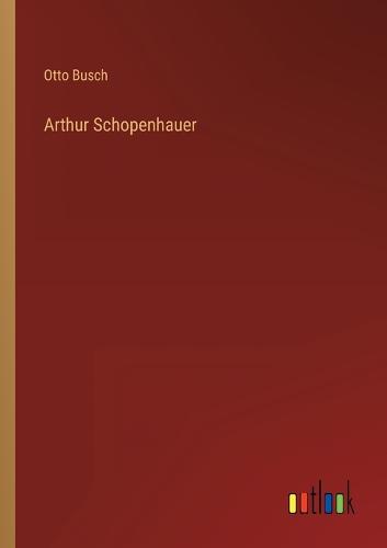 Arthur Schopenhauer