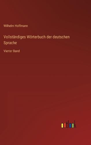 Vollständiges Wörterbuch der deutschen Sprache