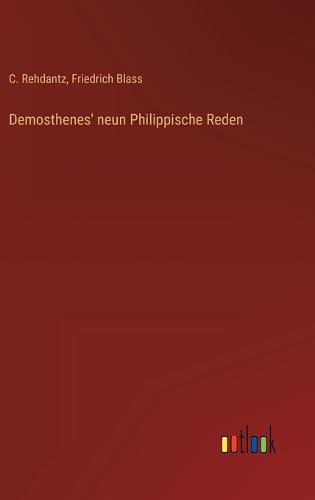 Demosthenes' neun Philippische Reden