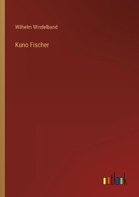 Kuno Fischer