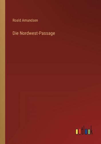 Die Nordwest-Passage