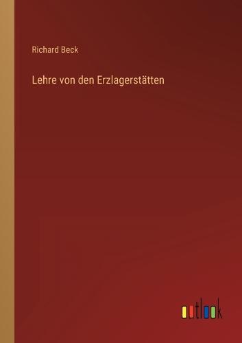 Lehre von den Erzlagerstätten