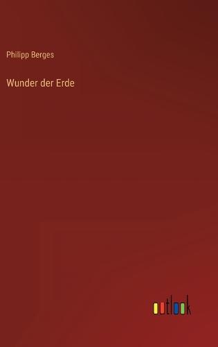 Wunder der Erde