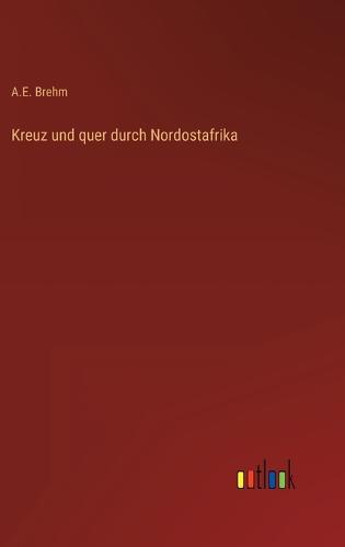 Kreuz und quer durch Nordostafrika