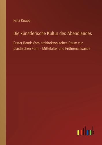 Die künstlerische Kultur des Abendlandes