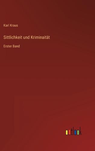 Sittlichkeit und Kriminaität