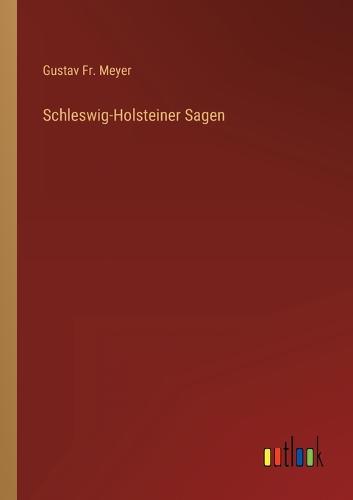 Schleswig-Holsteiner Sagen