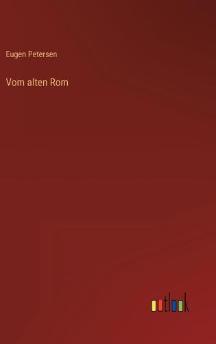 Vom alten Rom