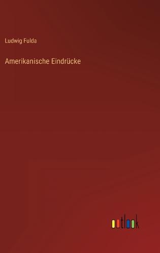 Amerikanische Eindrücke
