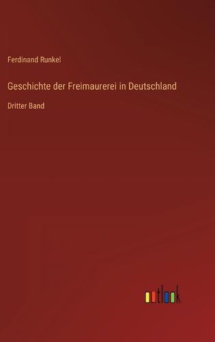 Geschichte der Freimaurerei in Deutschland