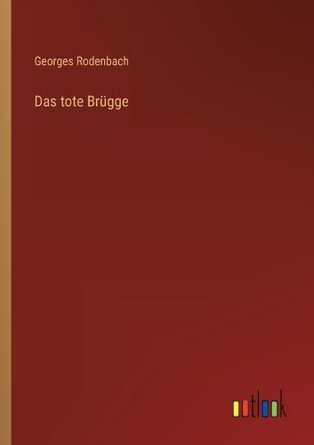 Das tote Brügge