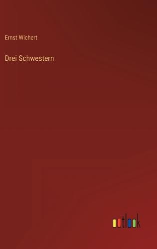 Drei Schwestern