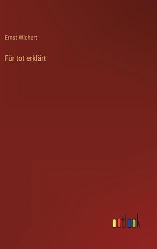Für tot erklärt