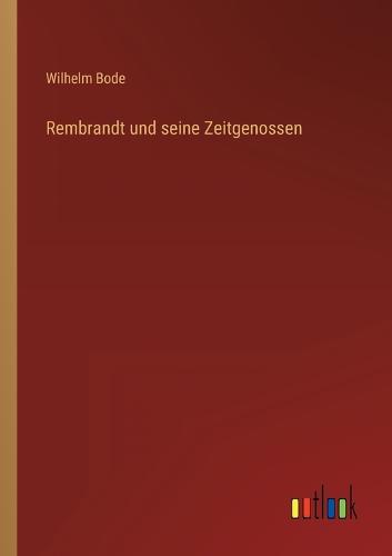 Rembrandt und seine Zeitgenossen