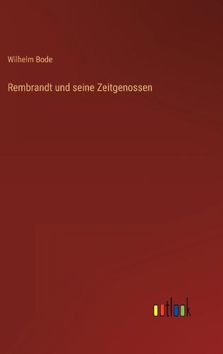 Rembrandt und seine Zeitgenossen