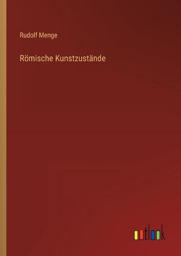 Römische Kunstzustände