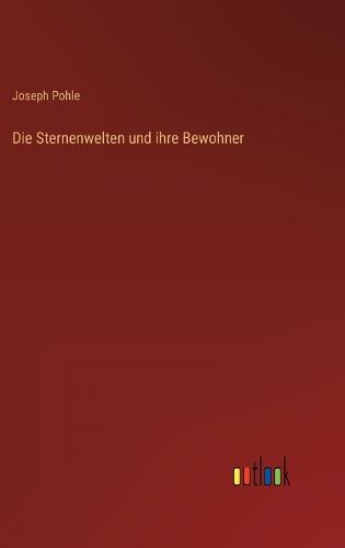 Die Sternenwelten und ihre Bewohner