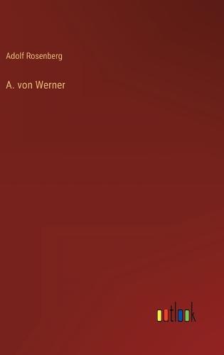 A. von Werner
