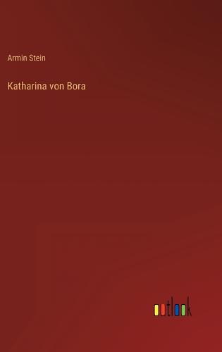 Katharina von Bora