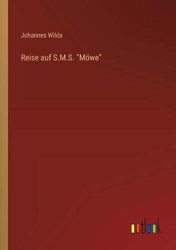 Reise auf S.M.S. "Möwe"
