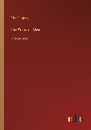 The Ways of Men