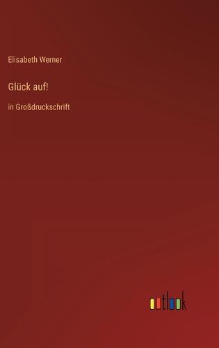 Glück auf!