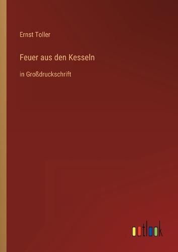 Feuer aus den Kesseln