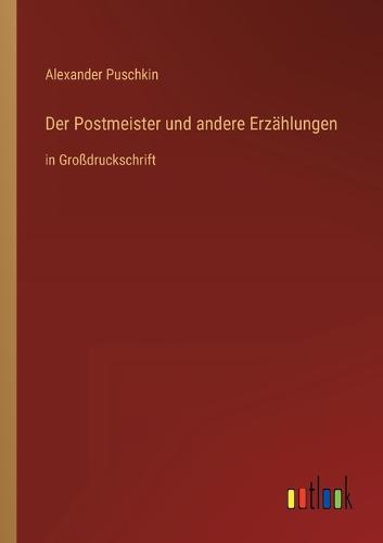Der Postmeister und andere Erzählungen