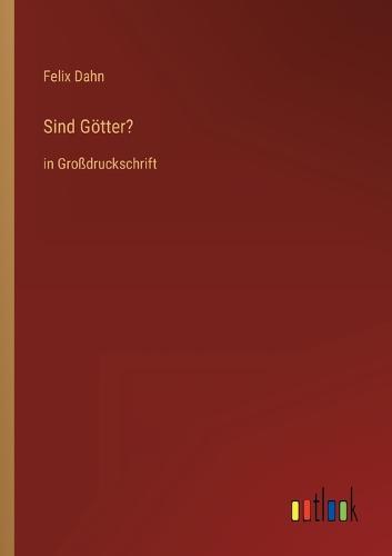 Sind Götter?