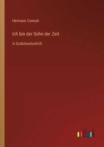Ich bin der Sohn der Zeit