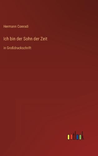 Ich bin der Sohn der Zeit