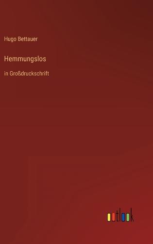 Hemmungslos
