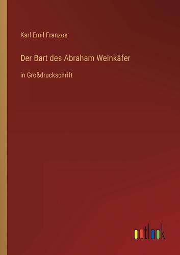 Der Bart des Abraham Weinkäfer