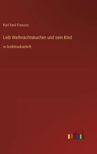 Leib Weihnachtskuchen und sein Kind