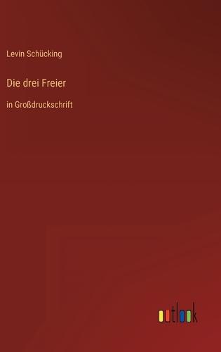 Die drei Freier